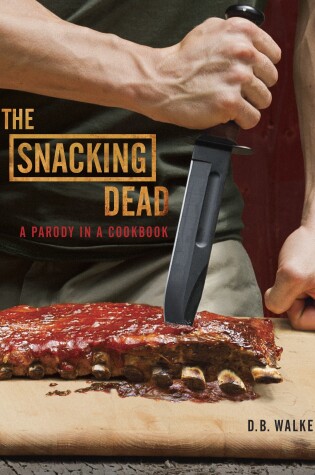 Cover of The Snacking Dead