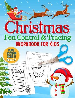 Book cover for Christmas Pen Control and Tracing Workbook for Kids