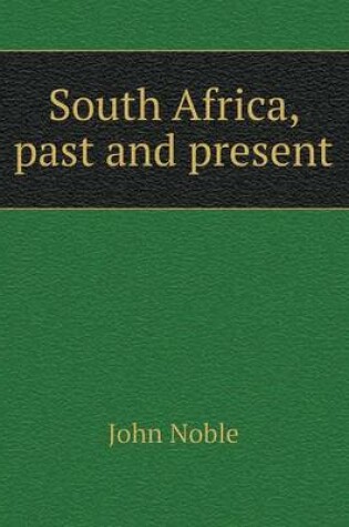Cover of South Africa, past and present