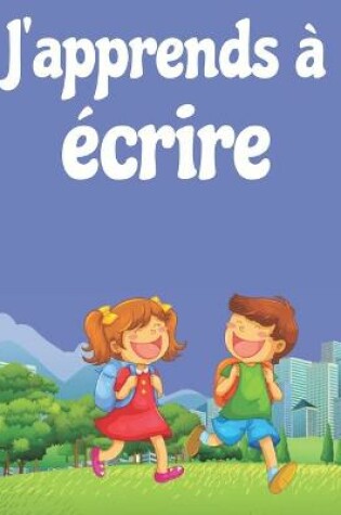 Cover of J'apprends a ecrire