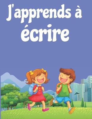 Book cover for J'apprends a ecrire