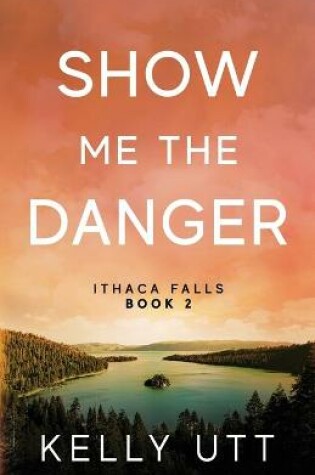 Cover of Show Me the Danger