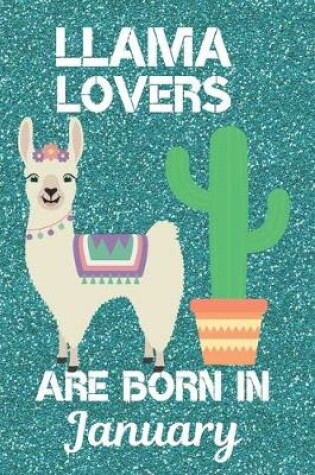 Cover of Llama Lovers Are Born In January