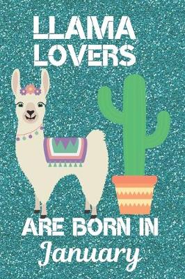 Book cover for Llama Lovers Are Born In January