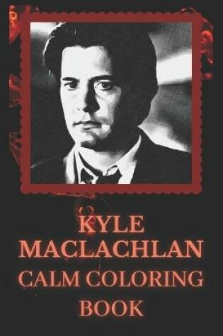 Cover of Kyle MacLachlan Coloring Book