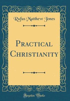 Book cover for Practical Christianity (Classic Reprint)