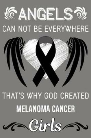 Cover of God Created Melanoma Cancer Girls