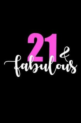Cover of 21 & Fabulous