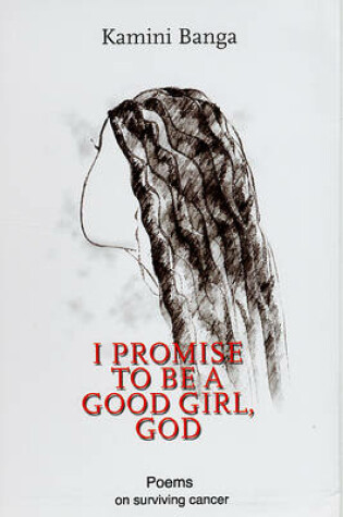 Cover of I Promise to be a Good Girl, God