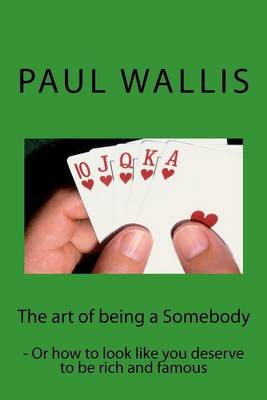 Book cover for The art of being a Somebody