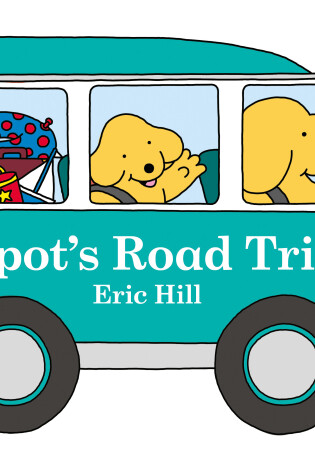 Cover of Spot's Road Trip