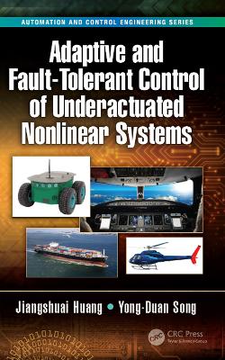 Book cover for Adaptive and Fault-Tolerant Control of Underactuated Nonlinear Systems