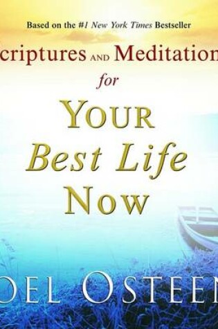 Cover of Scriptures and Meditations for Your Best Life Now