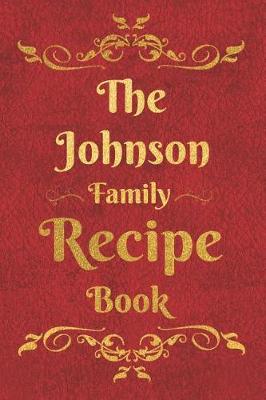 Book cover for The Johnson Family Recipe Book