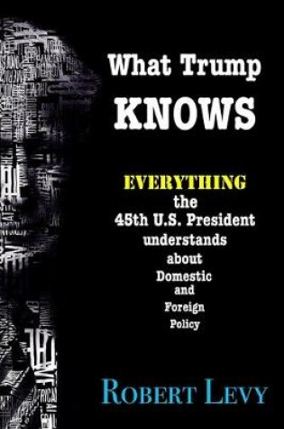 Cover of What Trump Knows