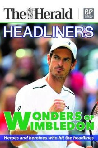 Cover of Headliners - Wonders of Wimbledon