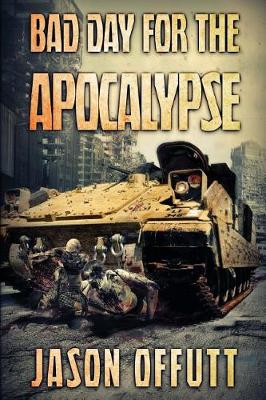 Book cover for Bad Day For The Apocalypse