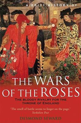 Book cover for A Brief History of the Wars of the Roses