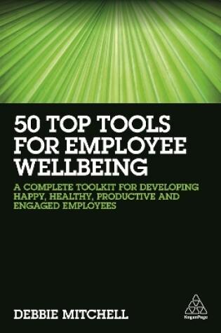 Cover of 50 Top Tools for Employee Wellbeing