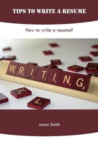 Cover of Tips to Write a Resume