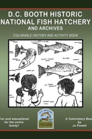 Cover of D.C. Booth Historic National Fish Hatchery and Archives