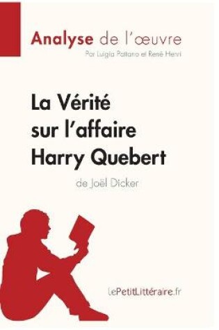 Cover of La Verite sur l'affaire Harry Quebert (Analyse de l'oeuvre)