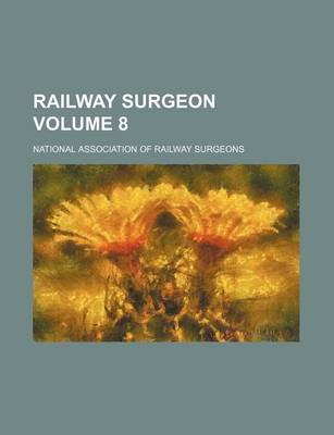 Book cover for Railway Surgeon Volume 8