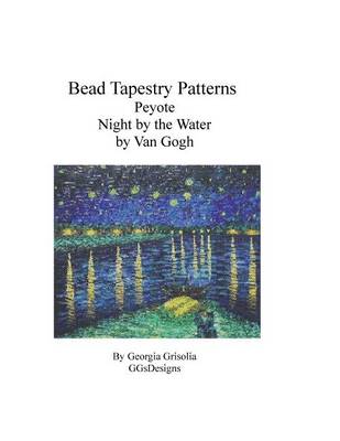 Book cover for Bead Tapestry Patterns Peyote Night by the Water by Van Gogh