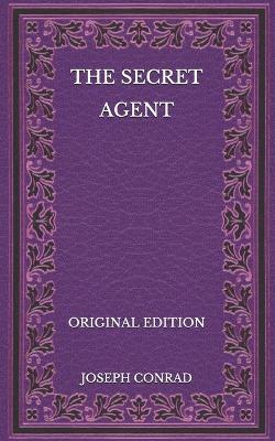 Book cover for The Secret Agent - Original Edition