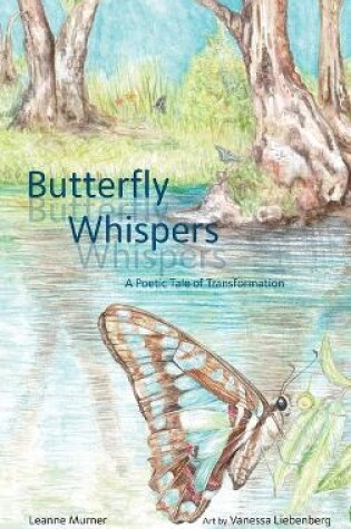 Cover of Butterfly Whispers a Poetic Tale of Transformation
