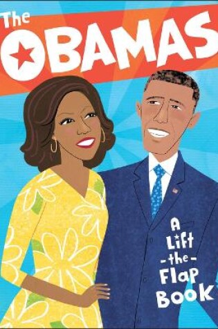 Cover of The Obamas: A Lift-the-Flap Book