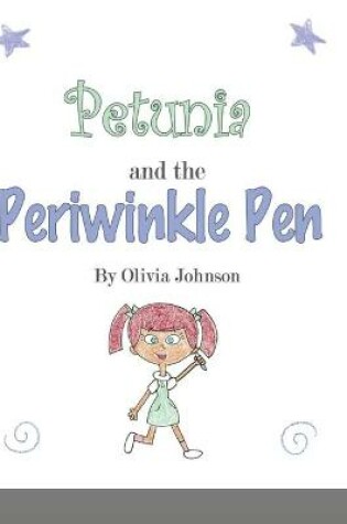 Cover of Petunia and the Periwinkle Pen