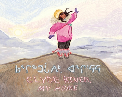 Cover of Clyde River, My Home