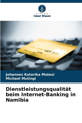 Book cover for Dienstleistungsqualität beim Internet-Banking in Namibia