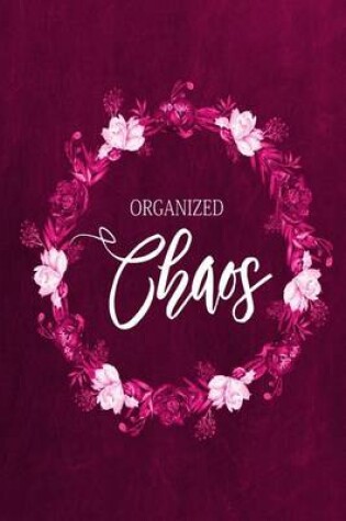 Cover of Chalkboard Journal - Organized Chaos (Pink)