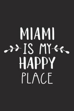 Cover of Miami Is My Happy Place