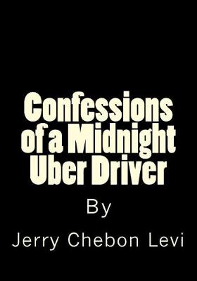 Book cover for Confessions of a Midnight Uber Driver