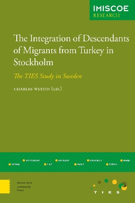 Book cover for The Integration of Descendants of Migrants from Turkey in Stockholm