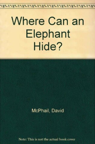 Cover of Where Can an Elephant Hide?