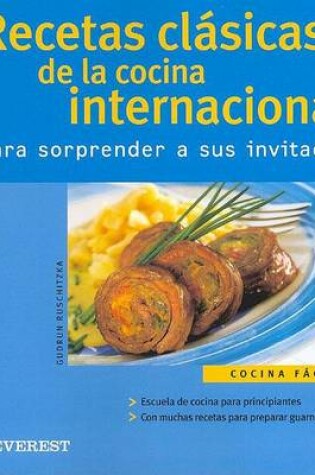 Cover of Recetas Clasicas de la Cocina Internacional