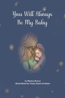 Book cover for You Will Always Be My Baby