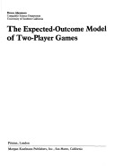 Book cover for The Expected-Outcome Model of Two-Player Games