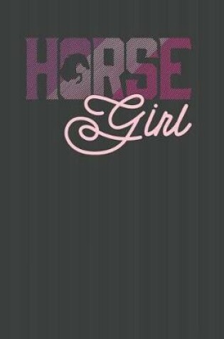 Cover of Horse Girl Journal Notebook - Line Ruled
