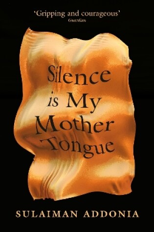 Cover of Silence is My Mother Tongue