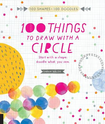 Book cover for 100 Things to Draw With a Circle
