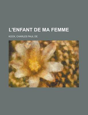 Book cover for L'Enfant de Ma Femme