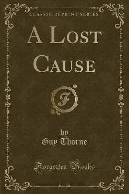 Book cover for A Lost Cause (Classic Reprint)