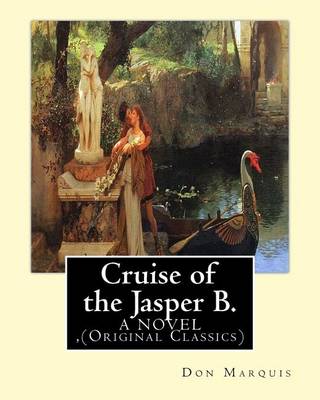 Book cover for Cruise of the Jasper B. (A NOVEL) By