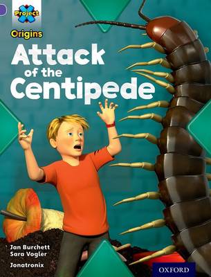 Book cover for Project X Origins: Purple Book Band, Oxford Level 8: Habitat: Attack of the Centipede