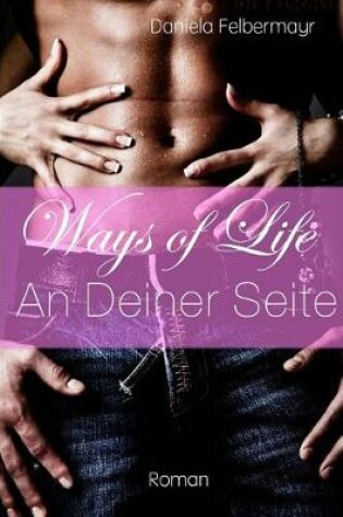 Cover of Ways of Life - An Deiner Seite